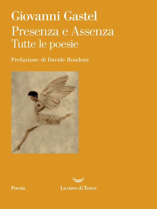 Title details for Presenza e Assenza. Tutte le poesie by Giovanni Gastel - Available